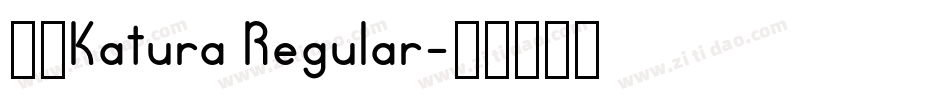 丸明Katura Regular字体转换